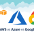 aws-vs-azure-vs-google